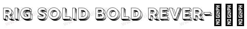 Rig Solid Bold Rever字体转换